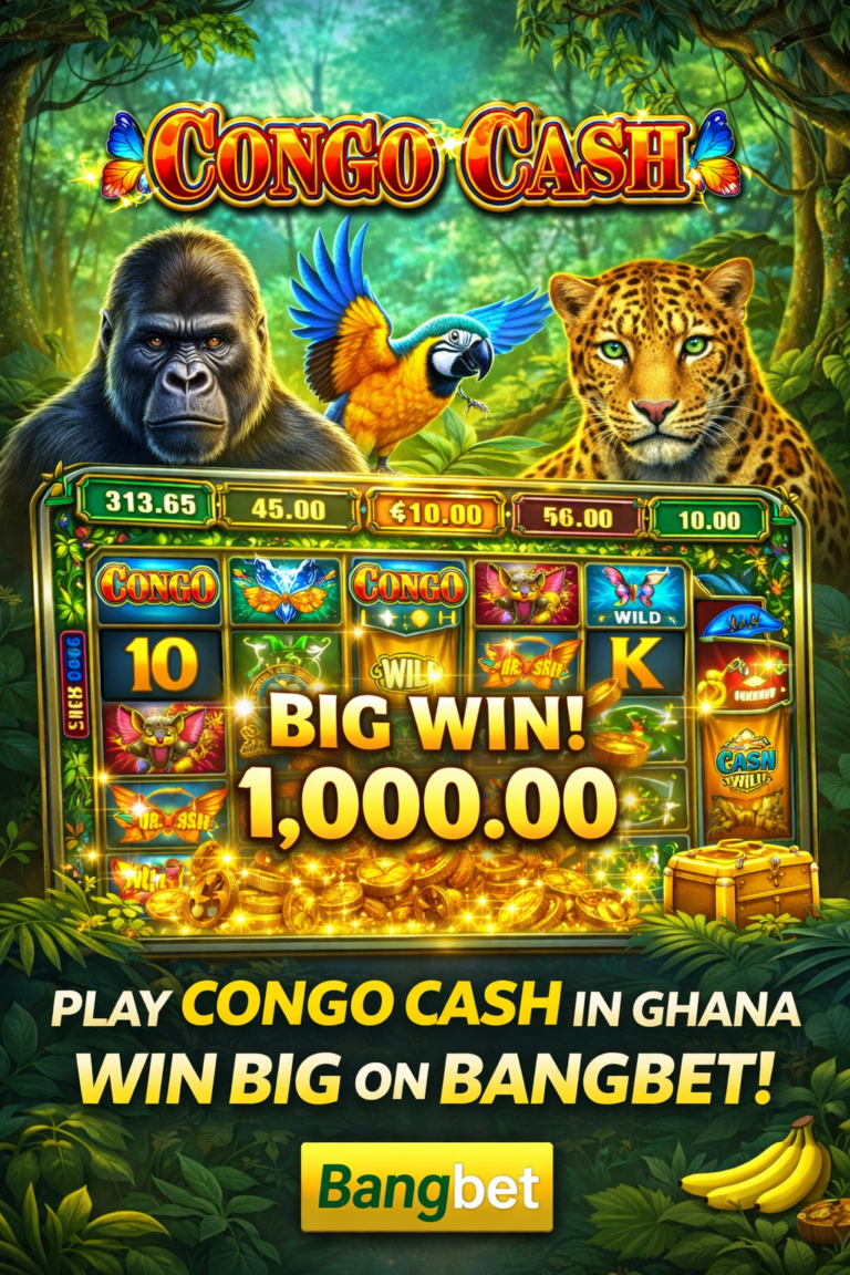 Congo Cash Ghana: Complete Guide on How to Play Congo Cash and Win Big on Bangbet