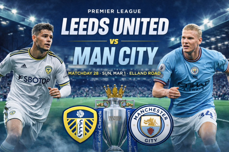 Leeds United vs Man City Prediction, Preview & Betting Tips