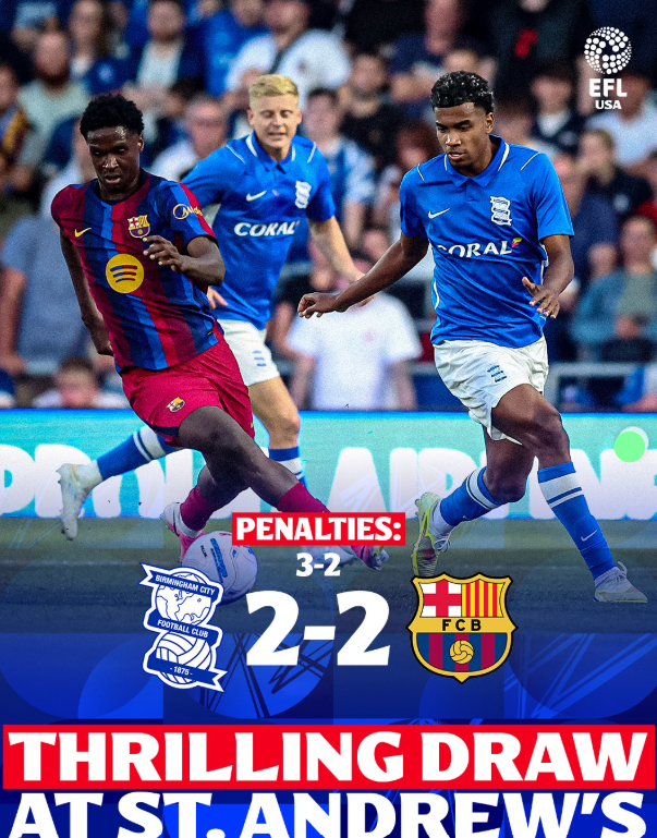 Birmingham Beat Barcelona on Penalties After Thrilling 2-2 Friendly Draw