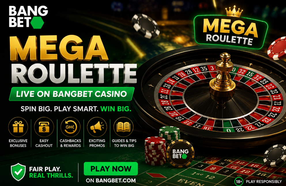 Mega Roulette Ghana: Smart Gameplay Tips and Strategies on Bangbet Casino
