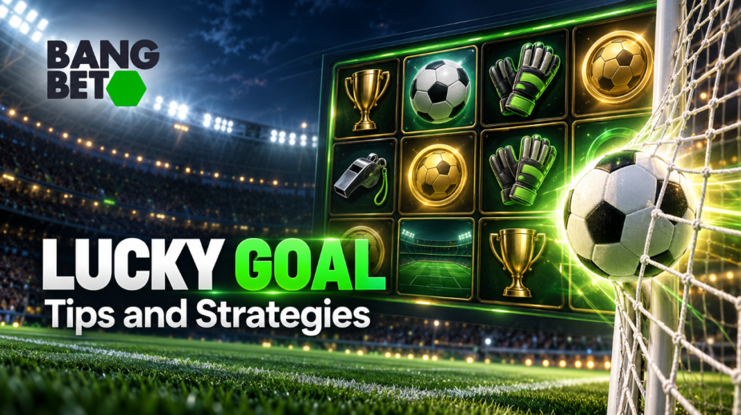 Lucky Goal Tips and Strategies for Bangbet Ghana