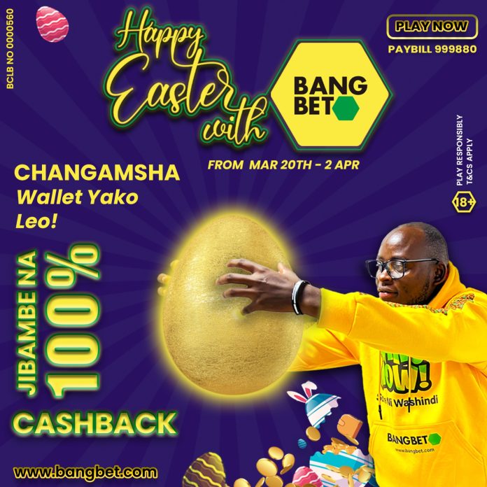 Bangbet promotion East 2024 with 100% Refund