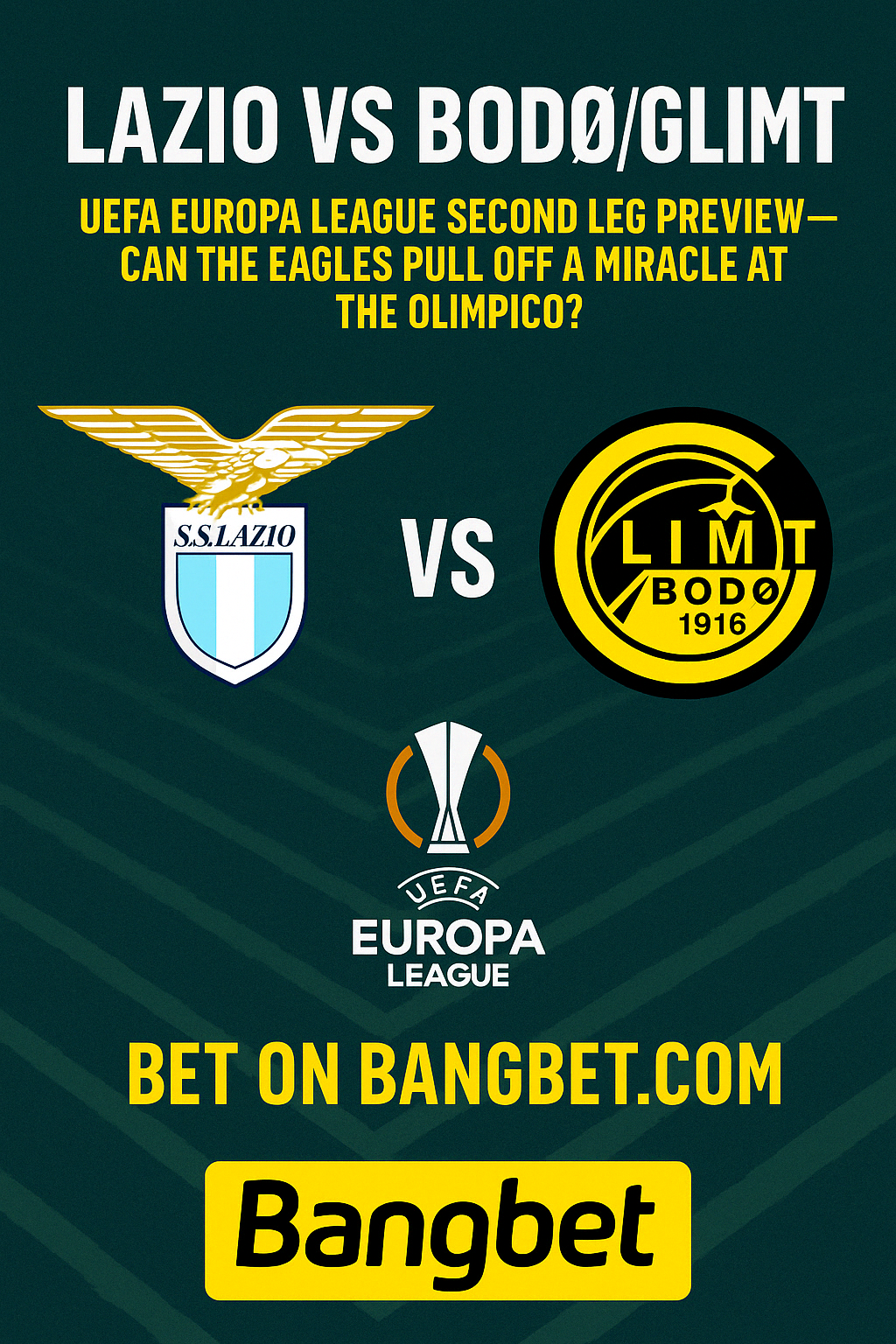 Lazio vs Bodø/Glimt – UEL Semi-Final Spot on the Line