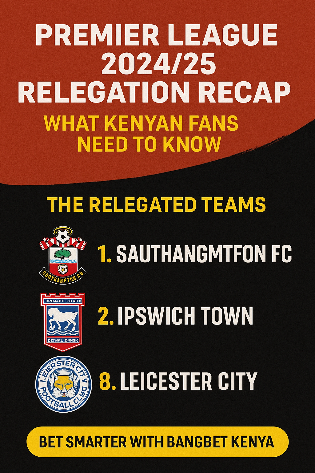 Premier League 2024/25 Relegation Recap: All You Need to Know
