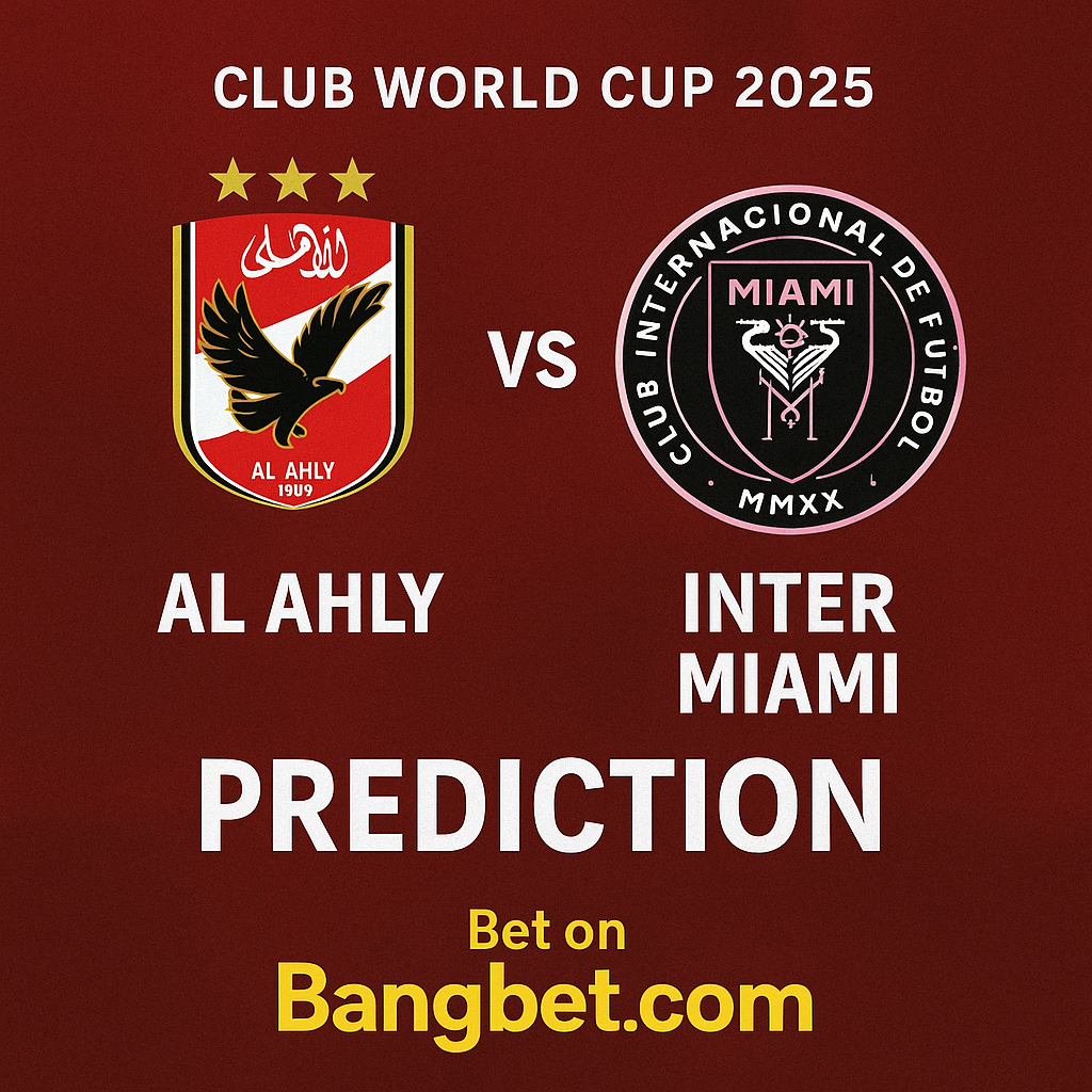 Club World Cup 2025: Al Ahly vs Inter Miami Prediction