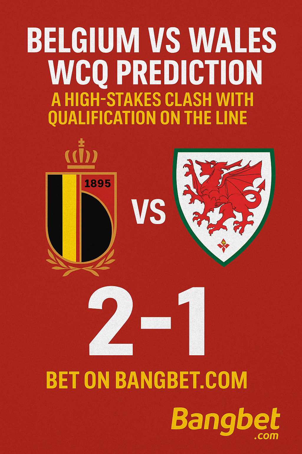 Belgium vs Wales Prediction & Betting Tips – WCQ Showdown