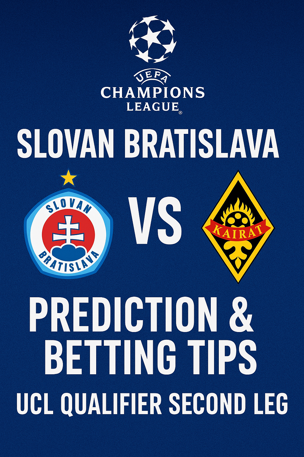 Slovan vs Kairat Prediction – Champions League Qualifier Betting Guide
