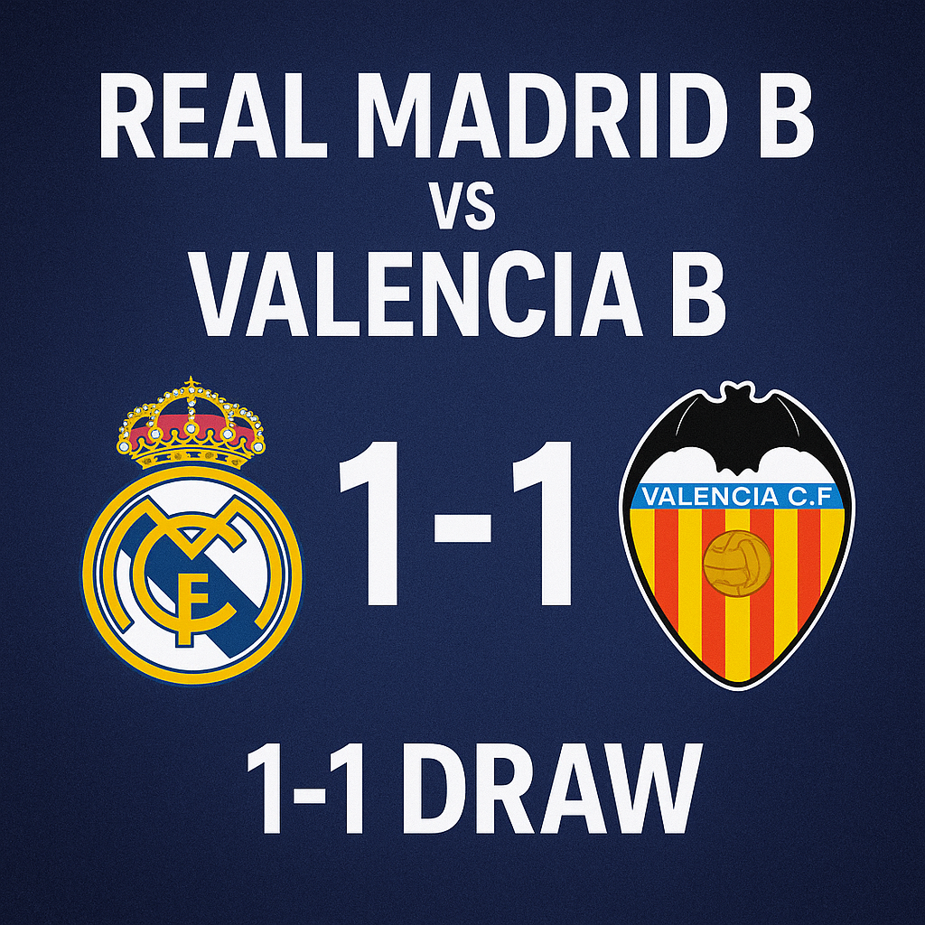 Real Madrid B vs Valencia B: 1-1 Draw Highlights and Match Summary