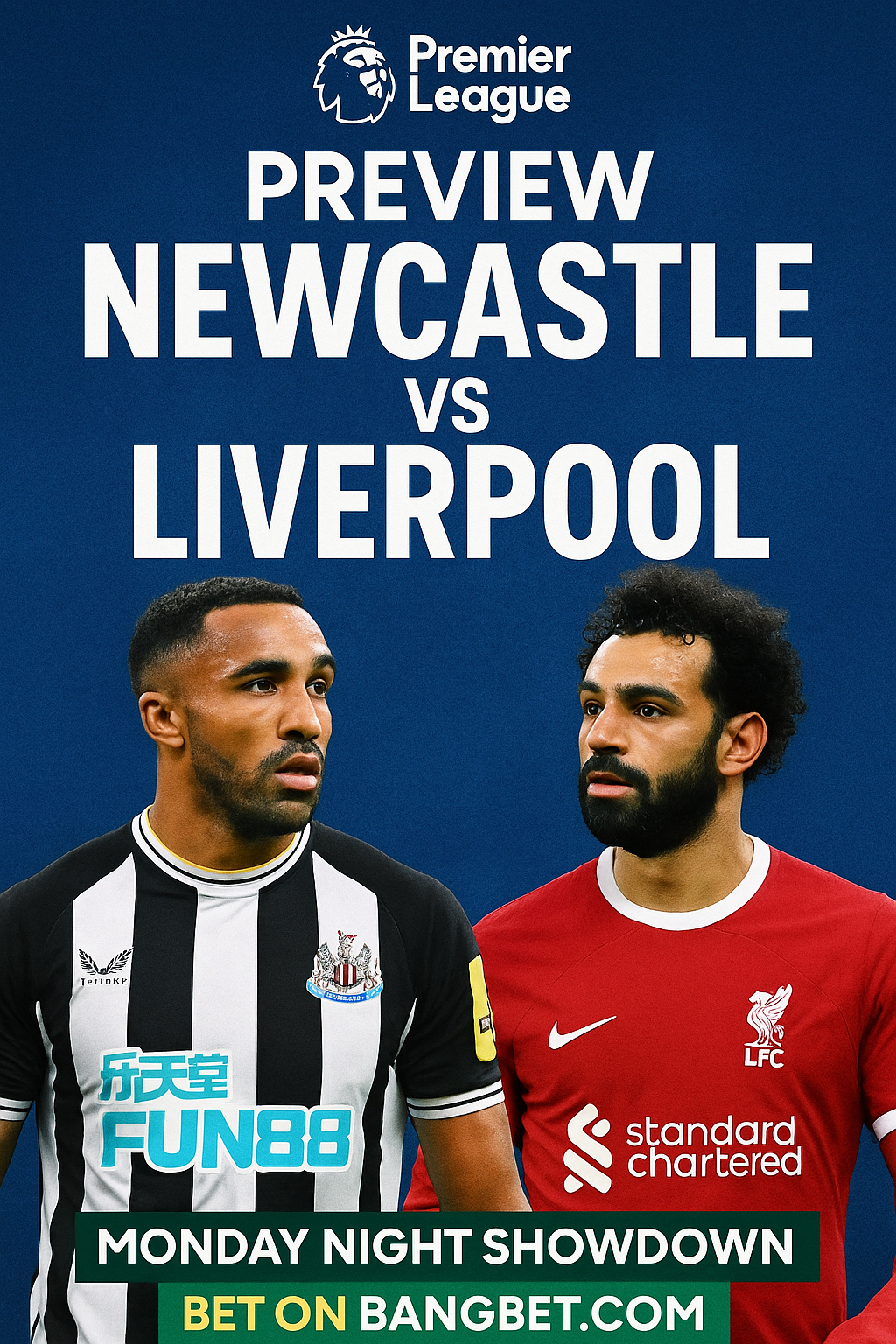 Newcastle vs Liverpool Preview: Premier League Monday Night Showdown