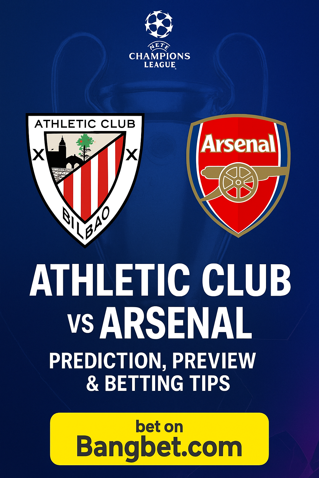 Athletic Club vs Arsenal: UCL Prediction, Preview and Betting Tips