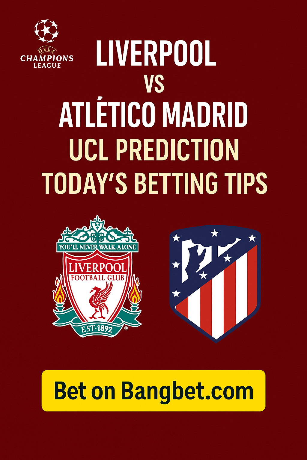 Liverpool vs Atlético Madrid Prediction and Betting Tips | UCL 2025
