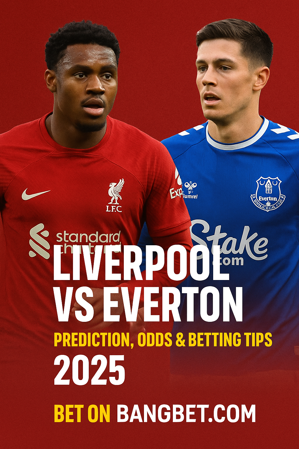 Liverpool vs Everton Prediction and Betting Tips | Merseyside Derby 2025