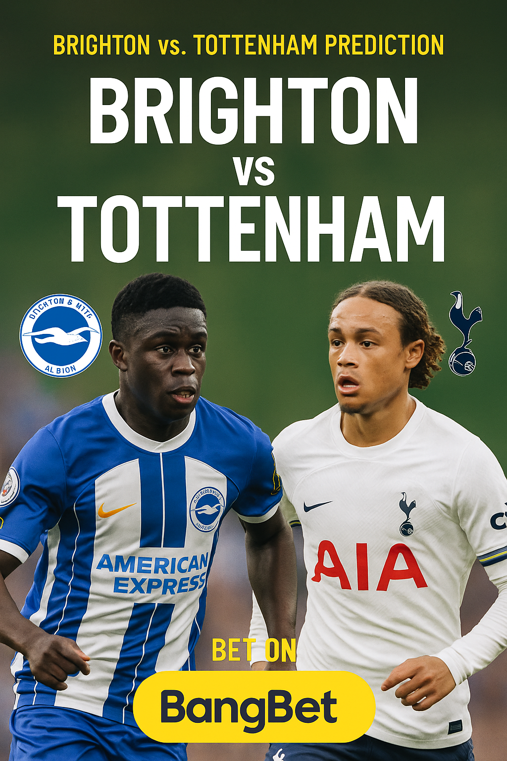 Brighton vs. Tottenham Prediction: Amex Stadium Showdown