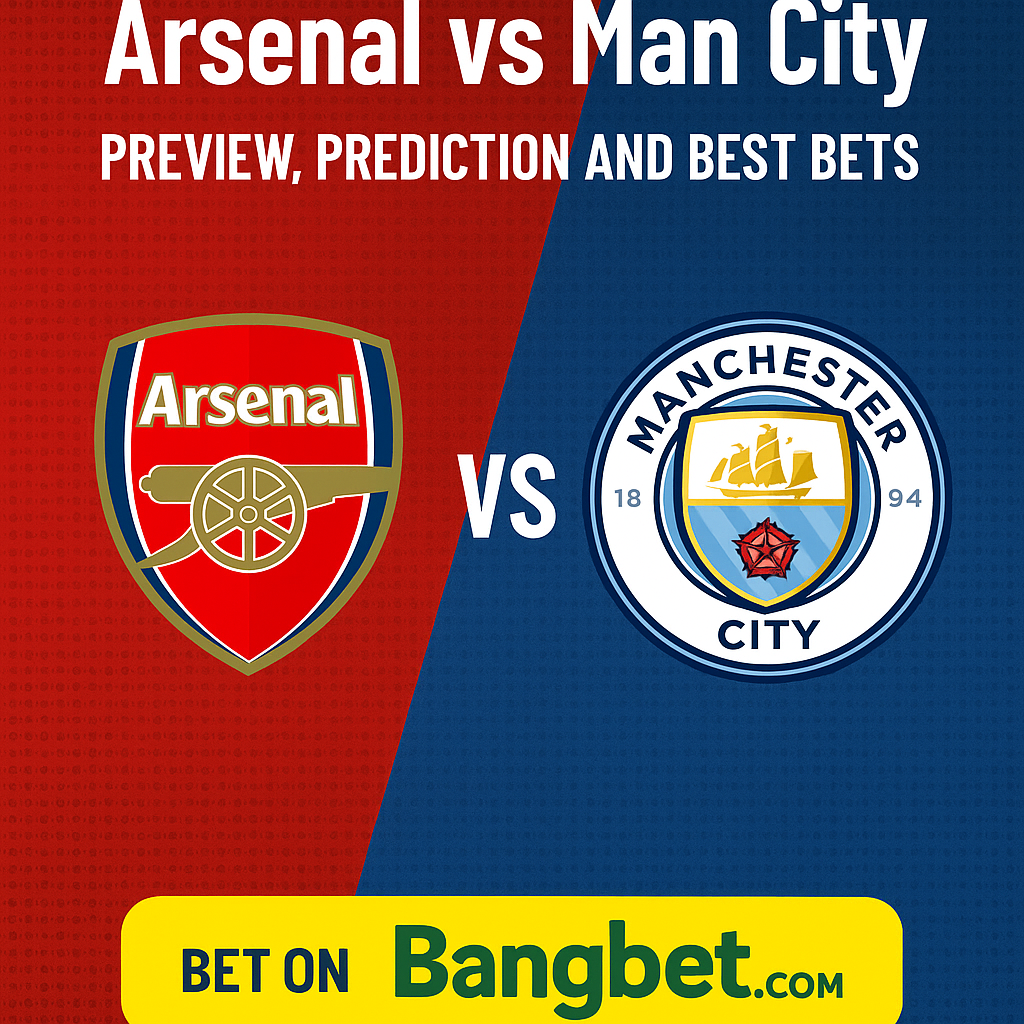 Arsenal vs Man City Prediction, Preview and Betting Tips