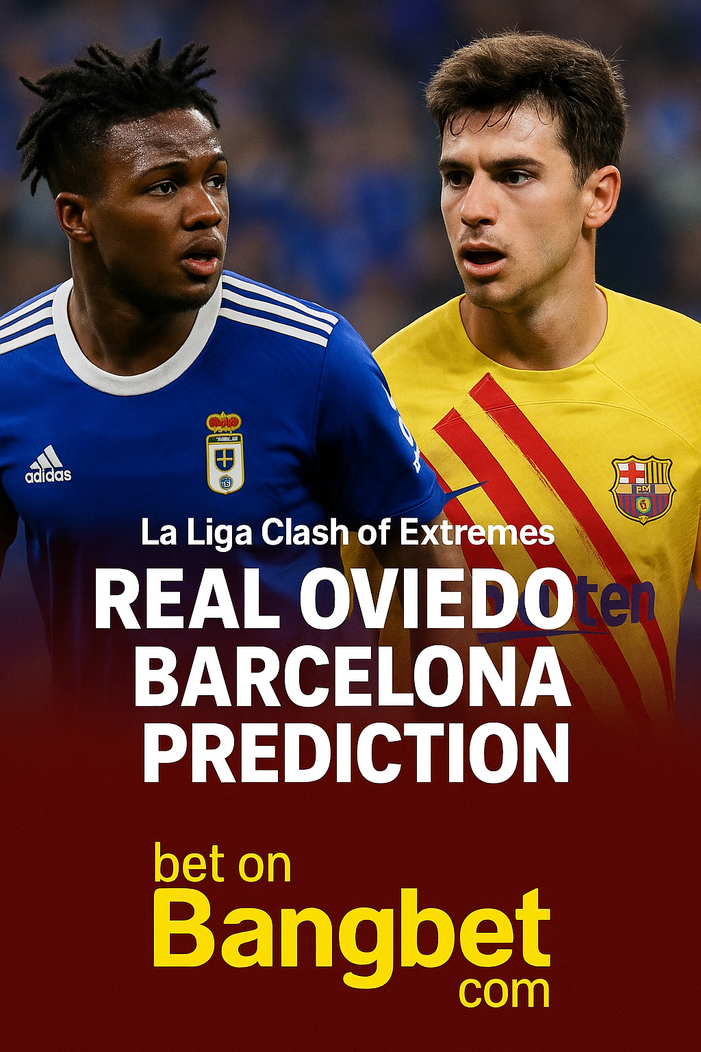 Real Oviedo vs Barcelona Prediction – La Liga Clash of Extremes
