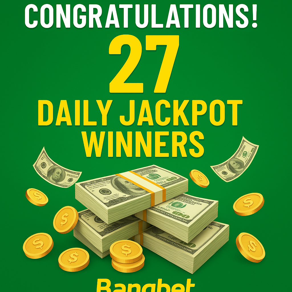 Bangbet Kenya Jackpot Winners: 27 Players Win Daily Cash Prizes