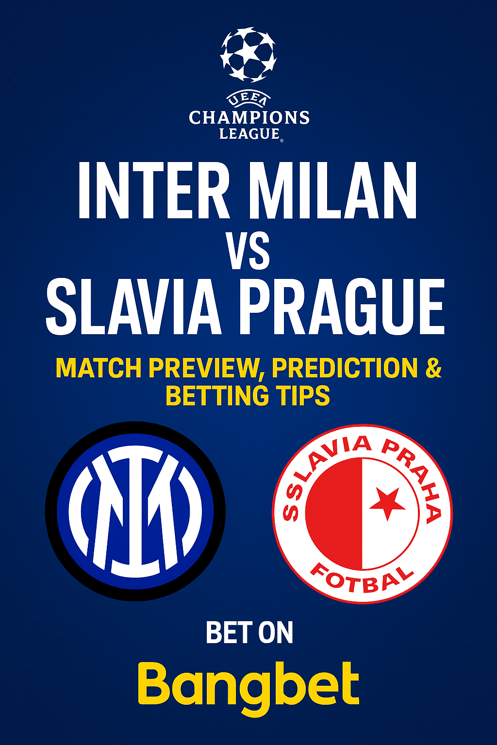 Inter Milan vs Slavia Prague Prediction and Betting Tips | UCL Preview