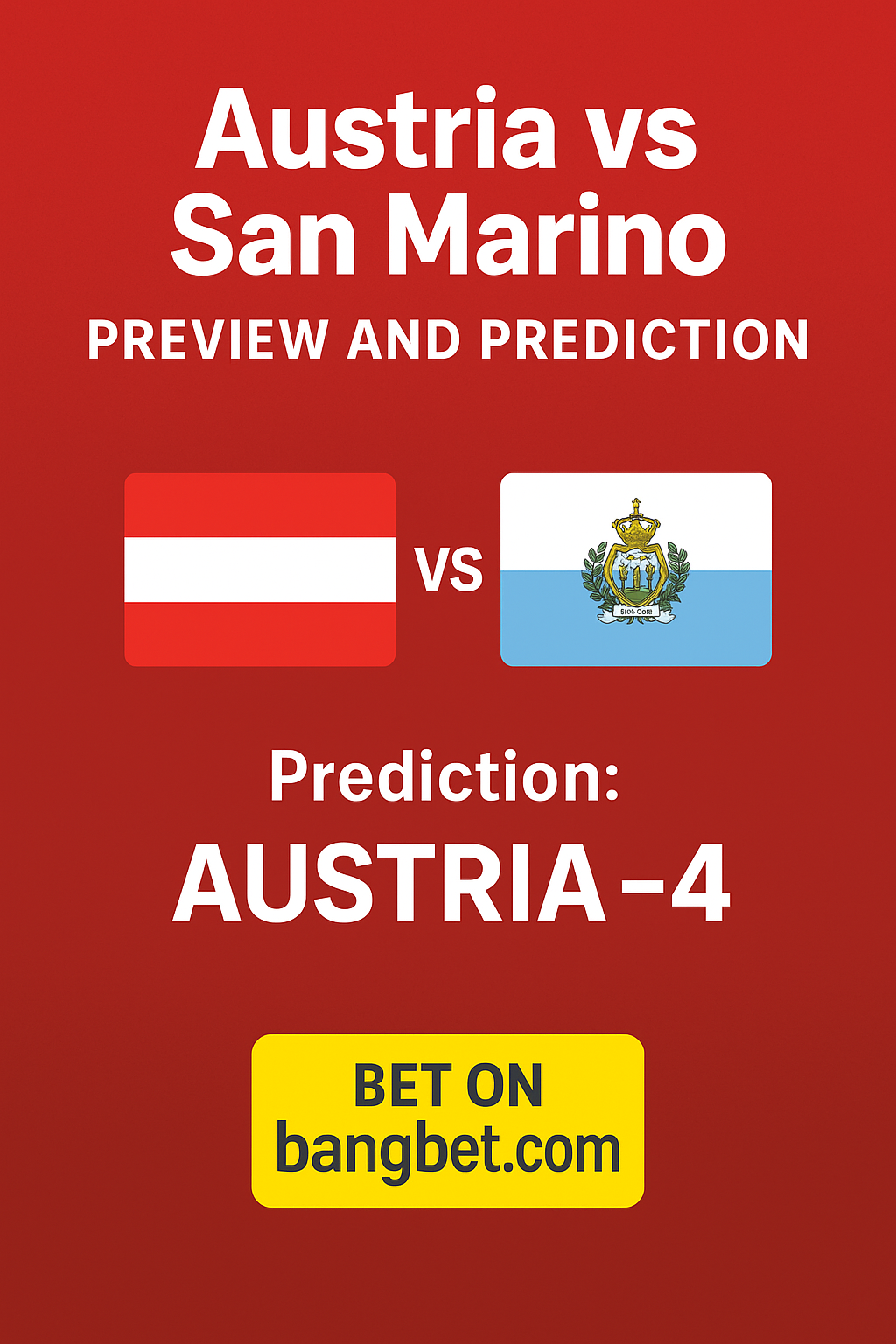 Austria vs San Marino: Preview and Prediction