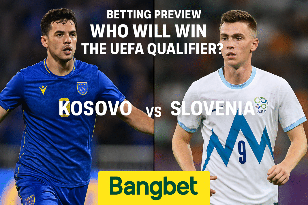 Kosovo vs Slovenia Prediction and Betting Tips | World Cup Qualifier 2025