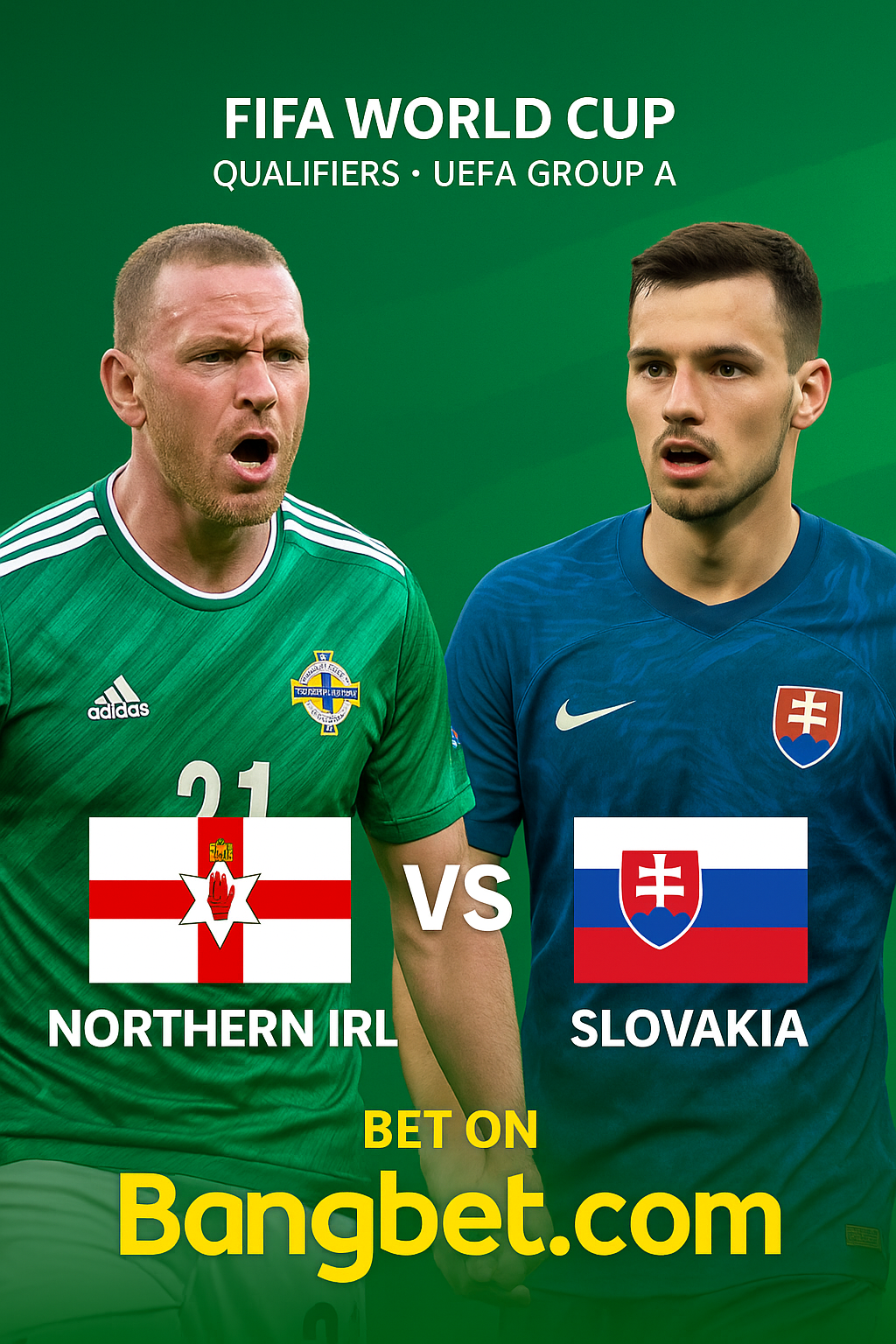 Northern Ireland vs Slovakia: Battle in Belfast to Shake Up Group A