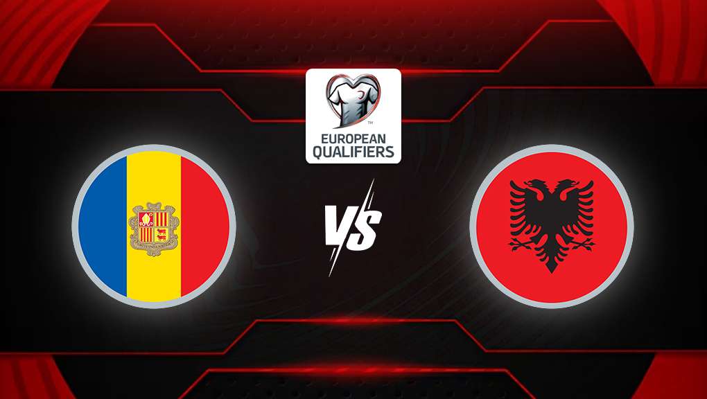 Andorra vs Albania Prediction: A Must-Win Clash as Albania Chase World Cup History