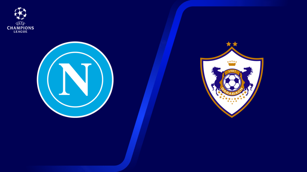 Napoli vs Qarabağ Preview: Prediction, Form And Betting Tips