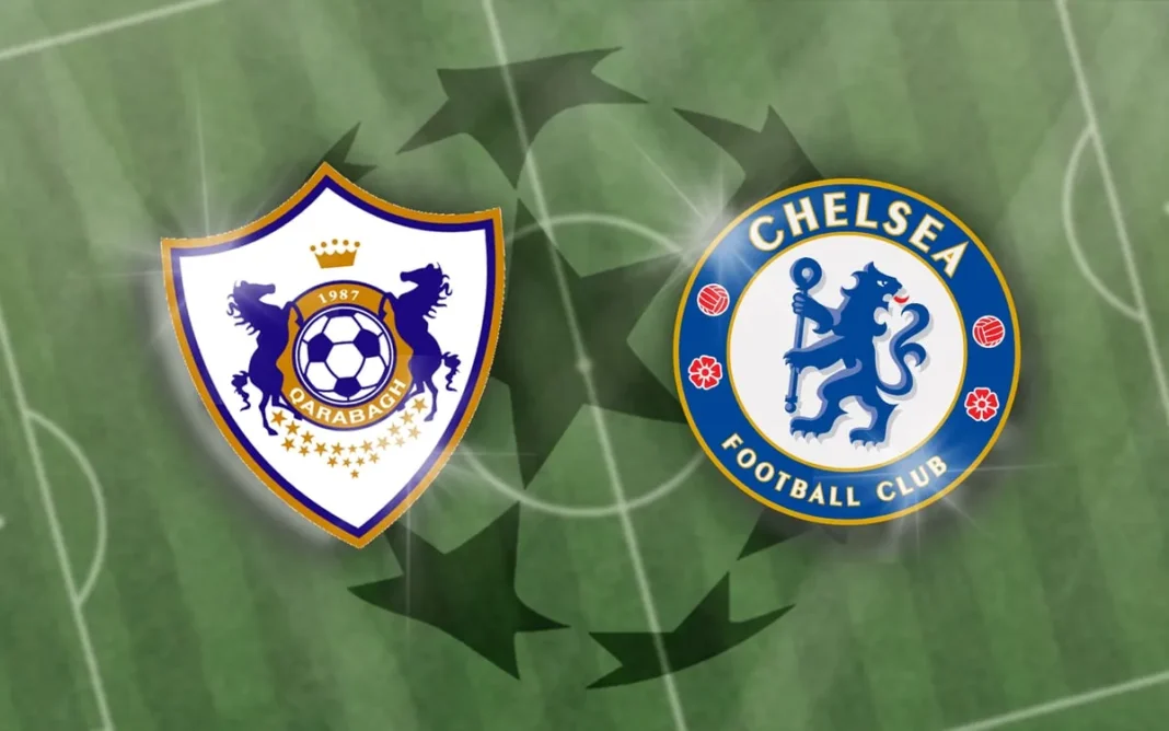 Qarabağ vs Chelsea Match Preview and Prediction – UEFA Champions League (UCL)