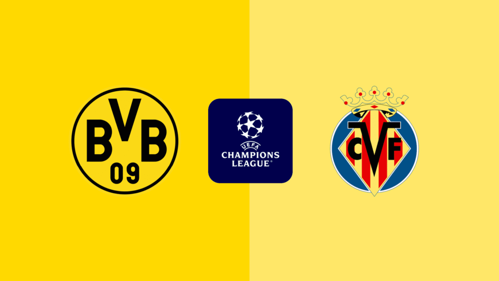 Borussia Dortmund vs Villarreal – UCL Prediction And Betting Guide 