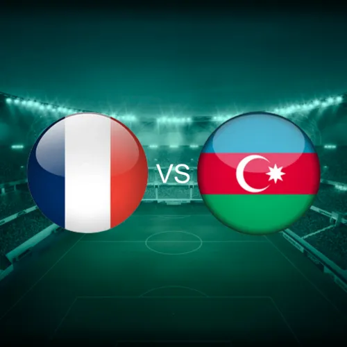 Azerbaijan vs France Prediction – Expert WCQ Preview, Stats and Betting Tips