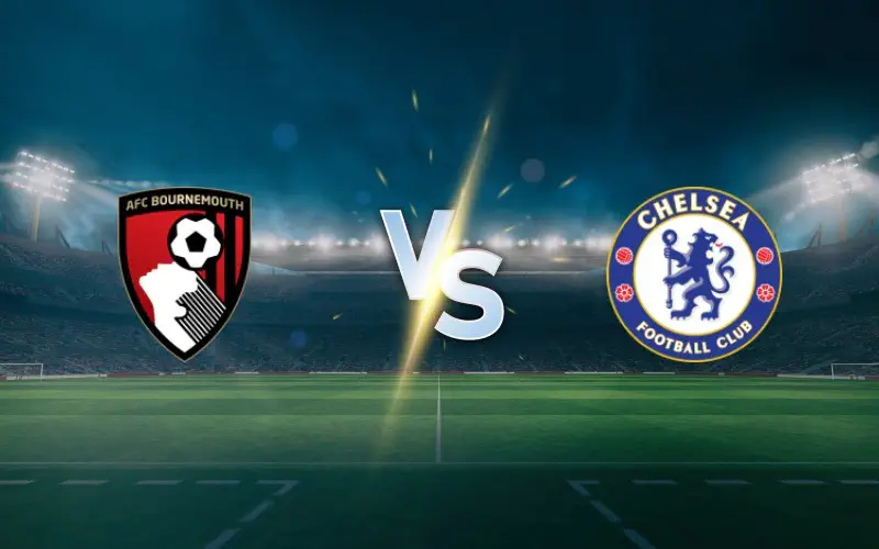 Bournemouth vs Chelsea Prediction and Betting Tips