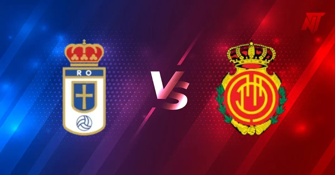 Real Oviedo vs Mallorca Prediction and Betting Preview
