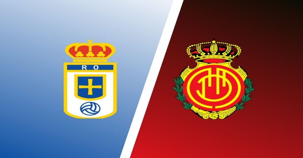 Real Oviedo vs Mallorca Prediction and Betting Preview