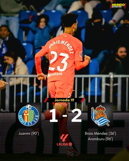 Real Sociedad Snatch Dramatic 2-1 Win Away at Getafe to Climb LaLiga Table