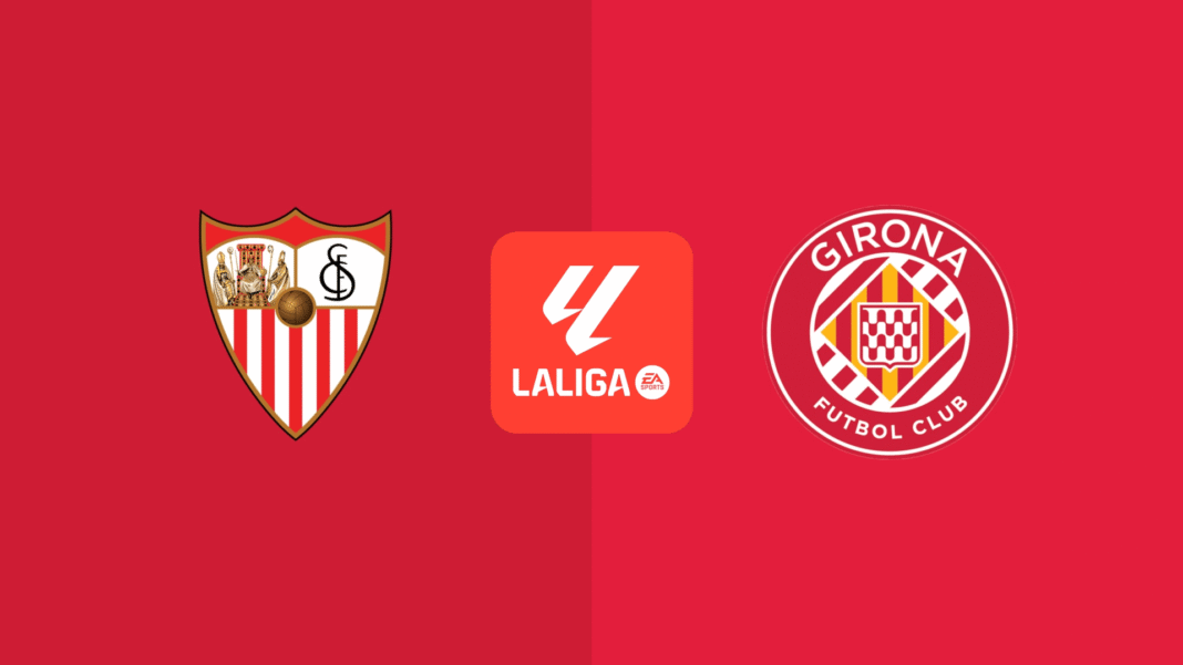 Sevilla vs Girona Prediction: Tight La Liga Clash Could Be Decided by Fine Margins