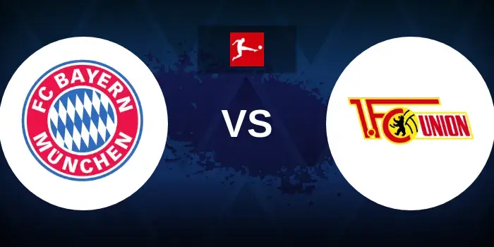 Bayern vs Union Berlin Prediction, Odds and Betting Tips
