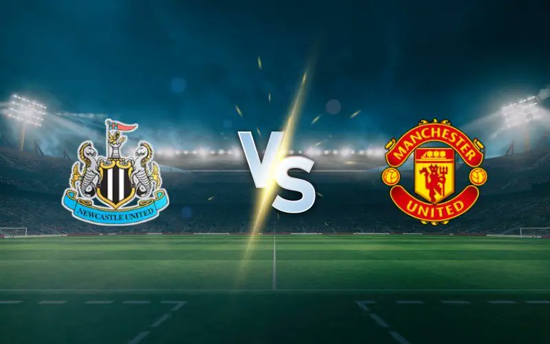 Newcastle vs Man United Prediction and Betting Tips