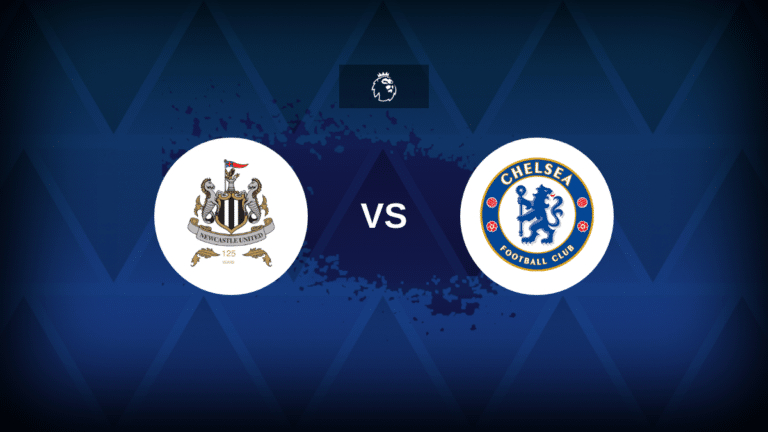 Chelsea vs Newcastle Prediction and Betting Tips | Premier League Preview