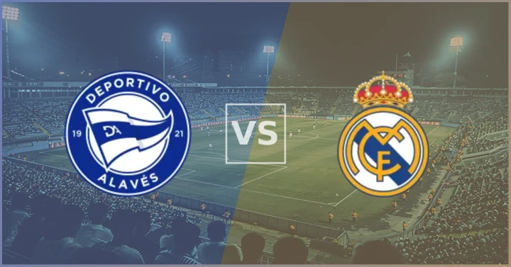 Real Madrid vs Alavés Prediction, Preview and Betting Tips (La Liga Showdown)