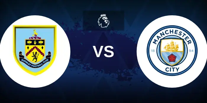 Burnley vs Man City Prediction: City to Go Top