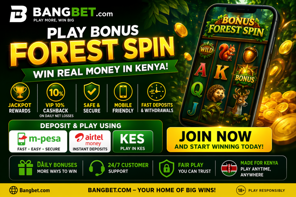 BONUS FOREST SPIN Kenya: Play Online, Win Real Money and Unlock Jackpot Rewards