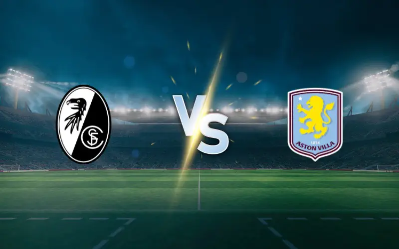 Freiburg vs Aston Villa Prediction: Villa Eye Europa League Glory in Istanbul