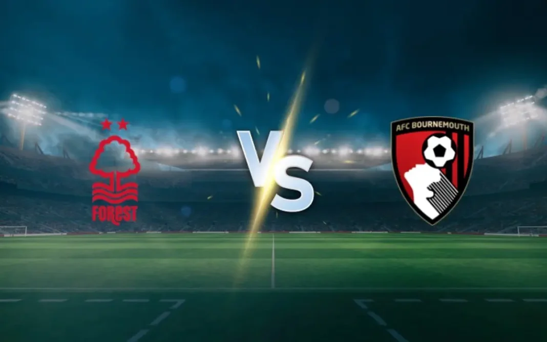 Nottingham Forest vs Bournemouth Prediction, Preview and Betting Tips