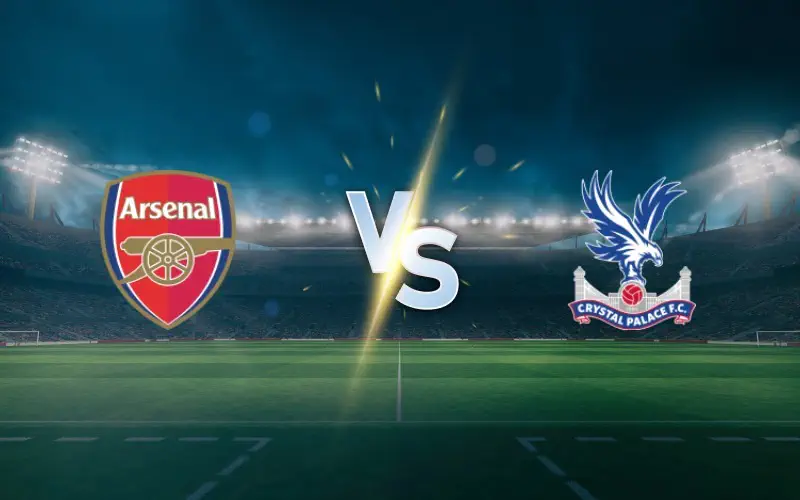 Crystal Palace vs Arsenal Prediction and Betting Tips: Arsenal Eye Strong FinishÂ