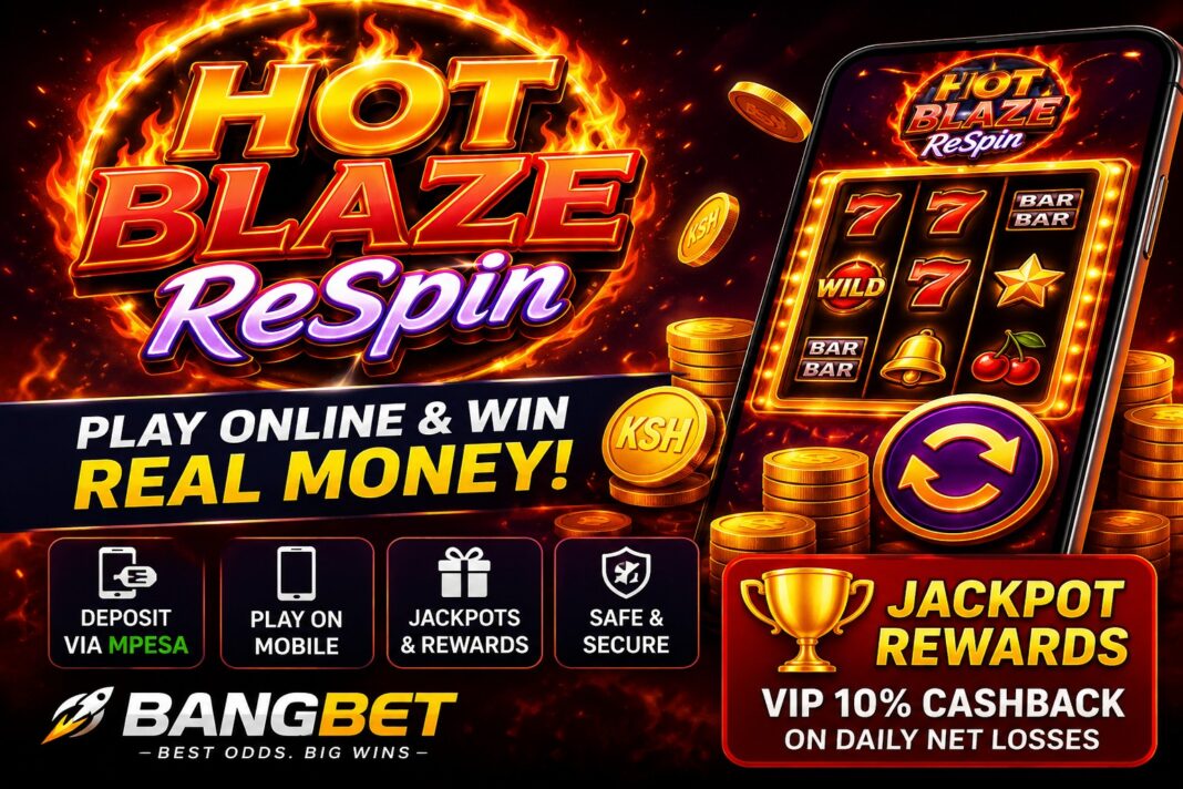 Play HOT BLAZE ReSpin Online in Kenya | Real Money Slot on Bangbet