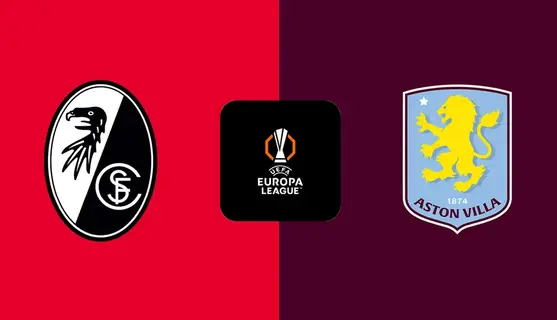 Freiburg vs Aston Villa Prediction: Villa Eye Europa League Glory in Istanbul