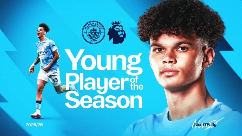 Nico O'Reilly Wins EPL Young Player of the Season 2025/26
