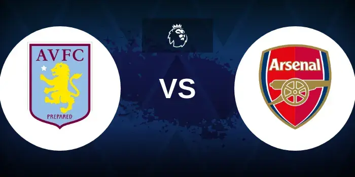Aston Villa vs Arsenal Prediction, Betting Tips and Match Preview