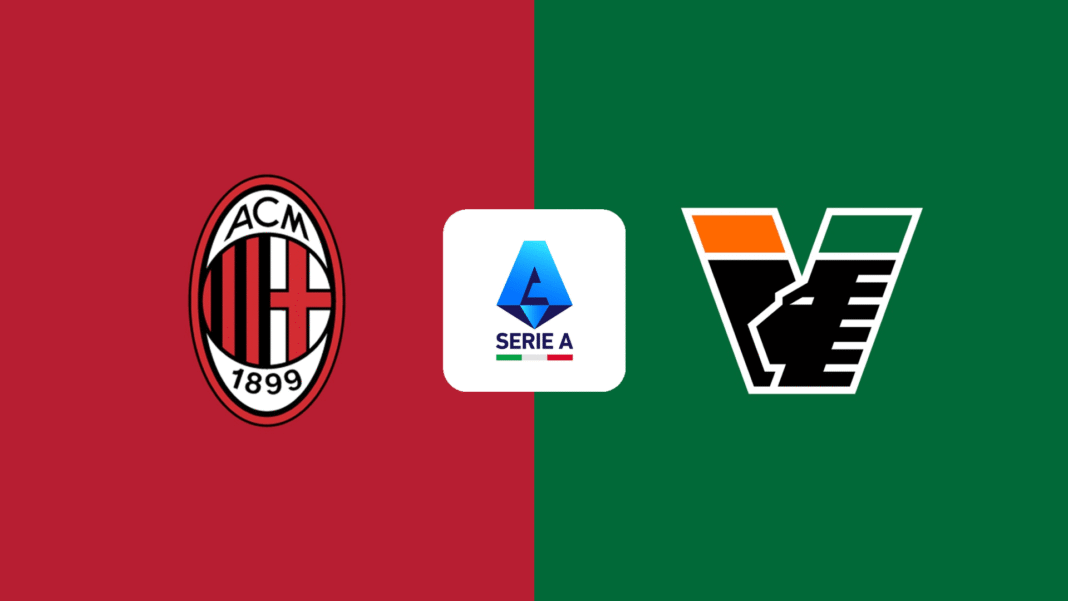 AC Milan vs Venezia Prediction, Betting Tips and Match Preview