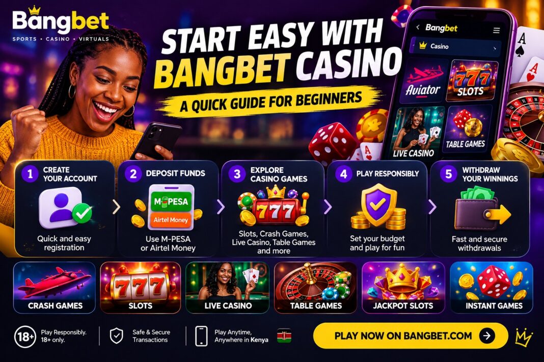 Start Easy with Bangbet Casino: A Quick Guide for Beginners
