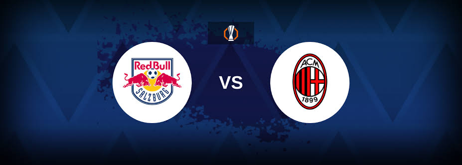 Salzburg vs. AC Milan Prediction and Betting Tips | Europa League